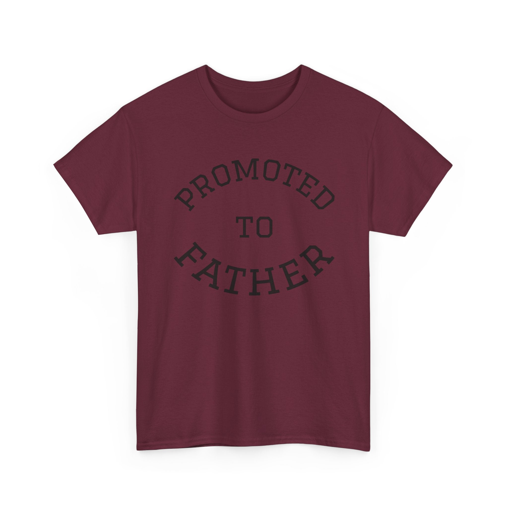 Promoted to Father Tee – New Dad Announcement T-Shirt