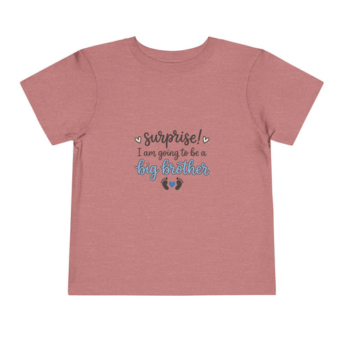 2T-5T Surprise! I'm Going to Be a Big Brother Toddler Tee