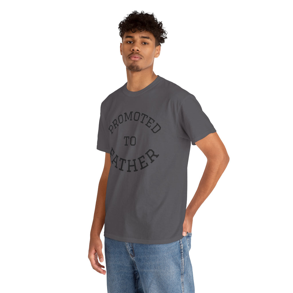 Promoted to Father Tee – New Dad Announcement T-Shirt