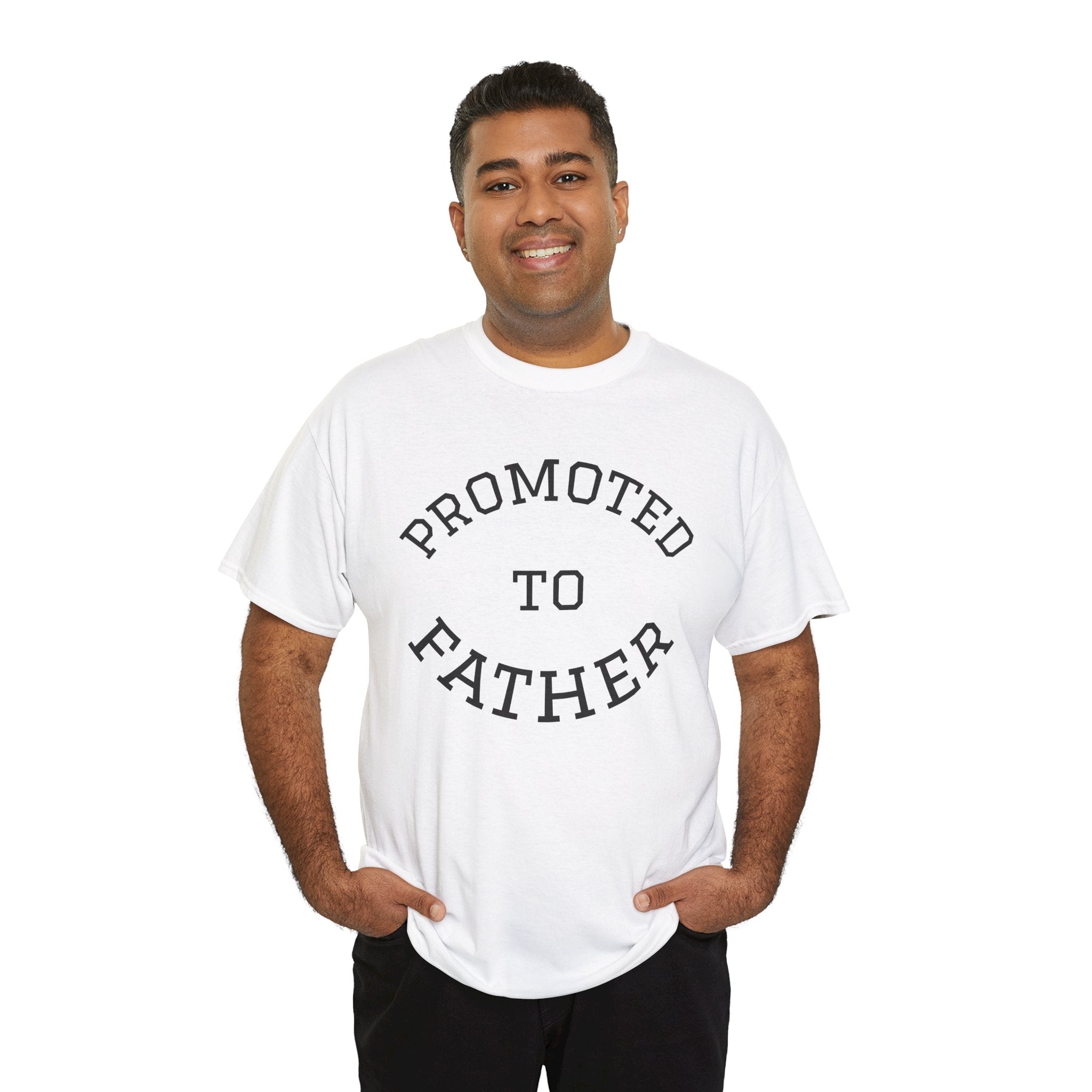 Promoted to Father Tee – New Dad Announcement T-Shirt