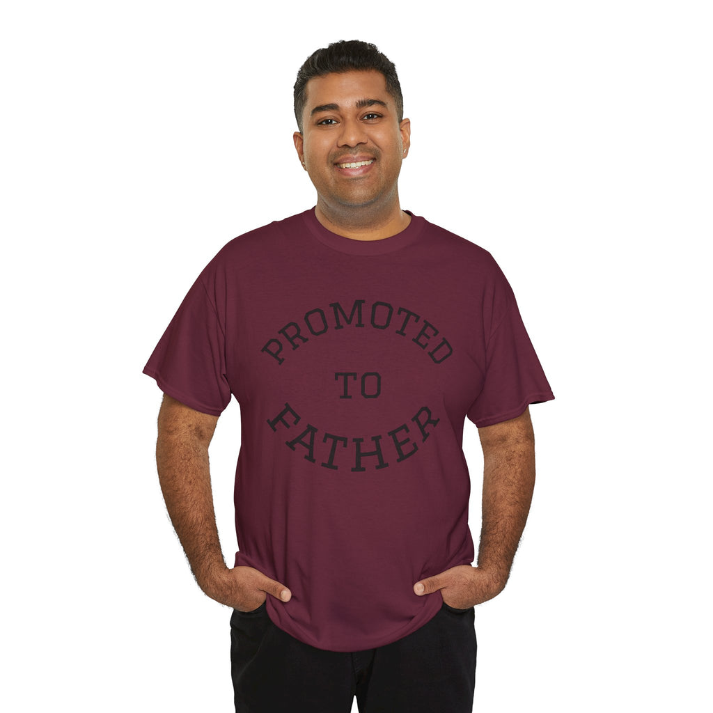 Promoted to Father Tee – New Dad Announcement T-Shirt