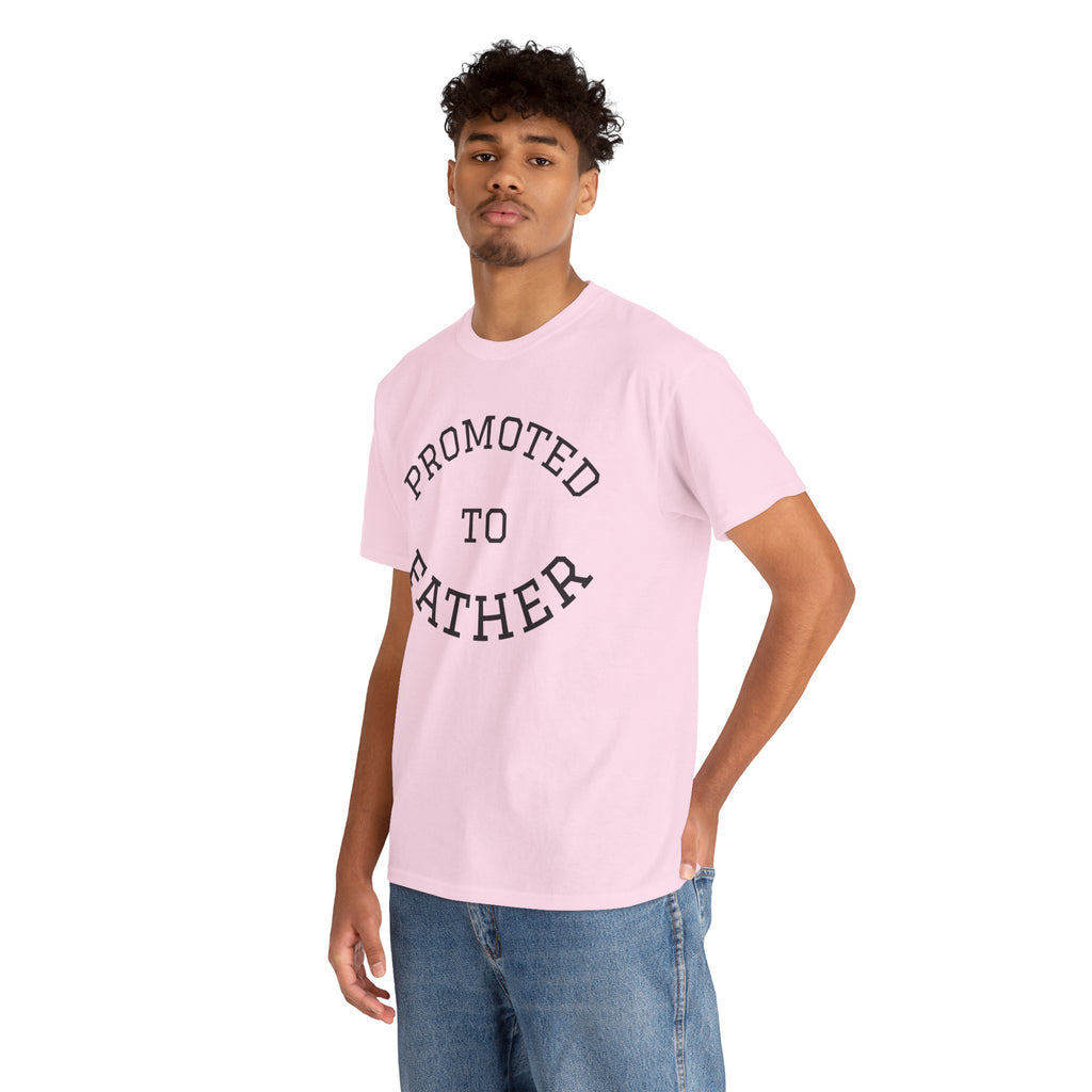 Promoted to Father Tee – New Dad Announcement T-Shirt