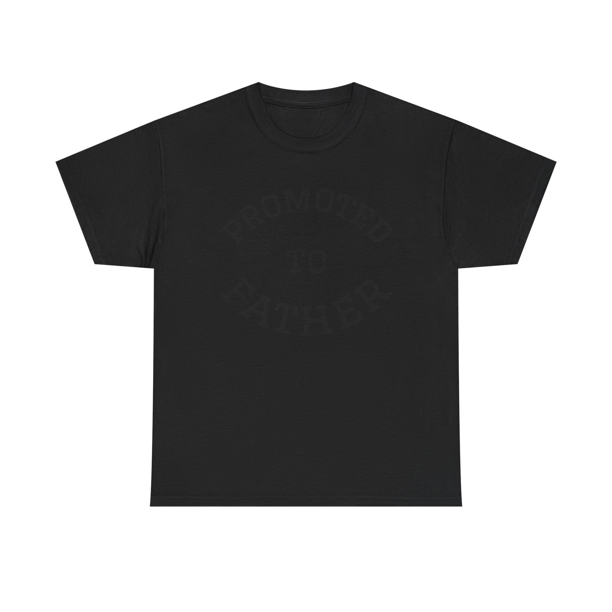 Promoted to Father Tee – New Dad Announcement T-Shirt