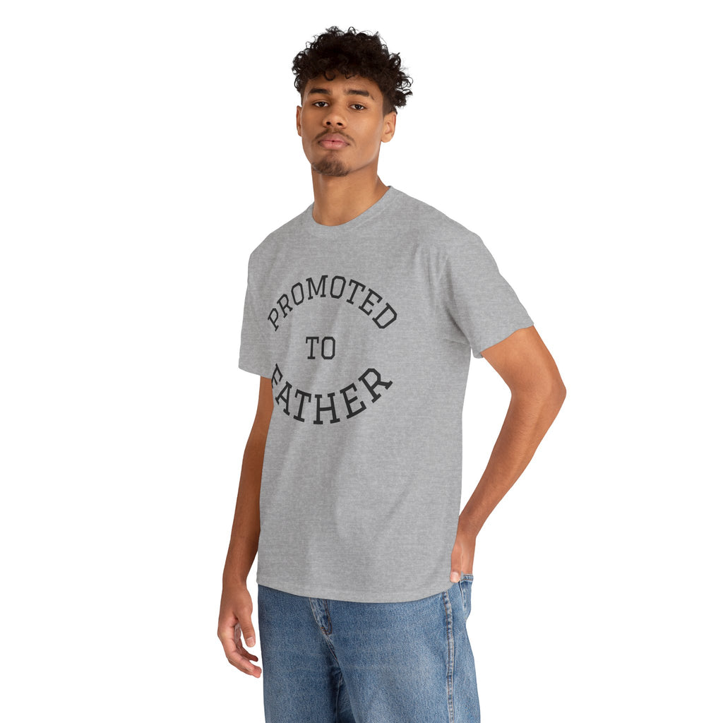 Promoted to Father Tee – New Dad Announcement T-Shirt