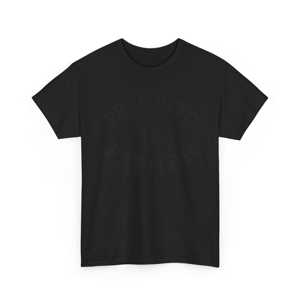 Promoted to Father Tee – New Dad Announcement T-Shirt
