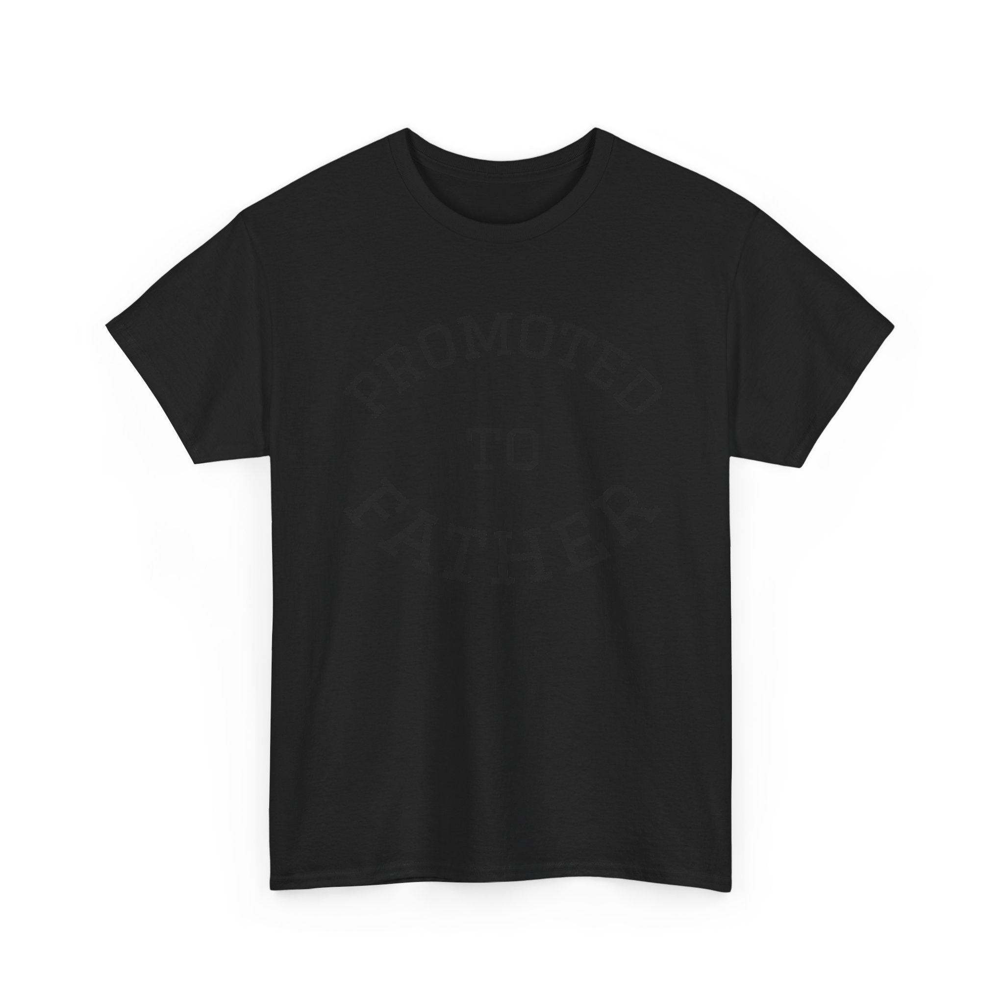 Promoted to Father Tee – New Dad Announcement T-Shirt