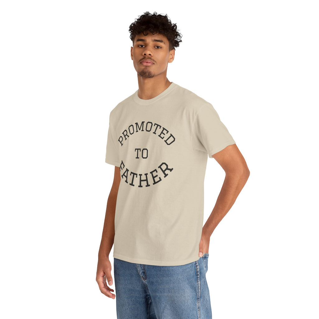 Promoted to Father Tee – New Dad Announcement T-Shirt
