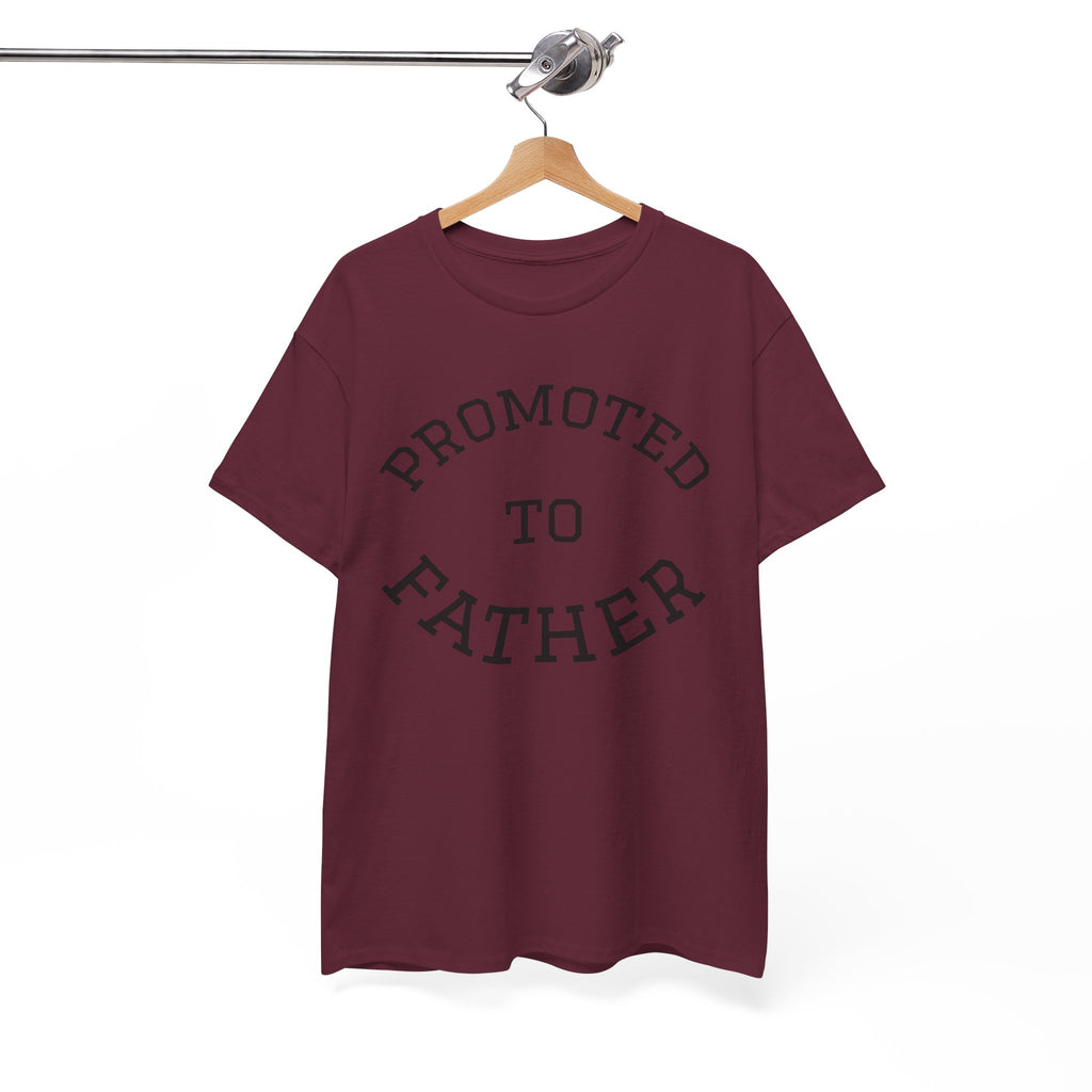 Promoted to Father Tee – New Dad Announcement T-Shirt